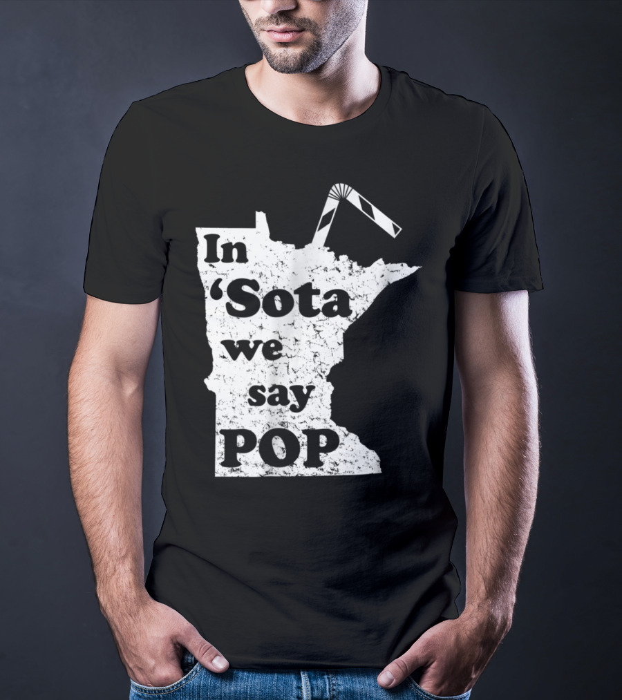 In Minnesota 'Sota We Say Pop With State Outline And Straw T-Shirt