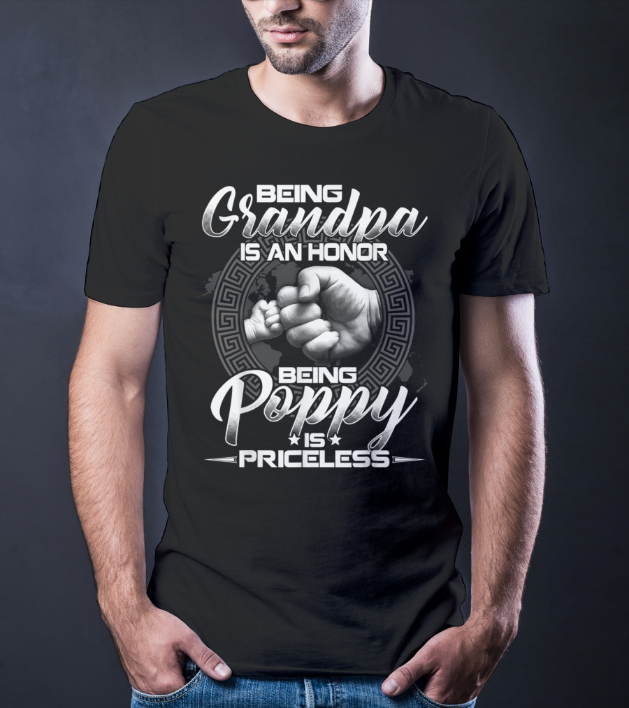 Being Grandpa Is An Honor Being Poppy Is Priceless Fist Bump T-Shirt