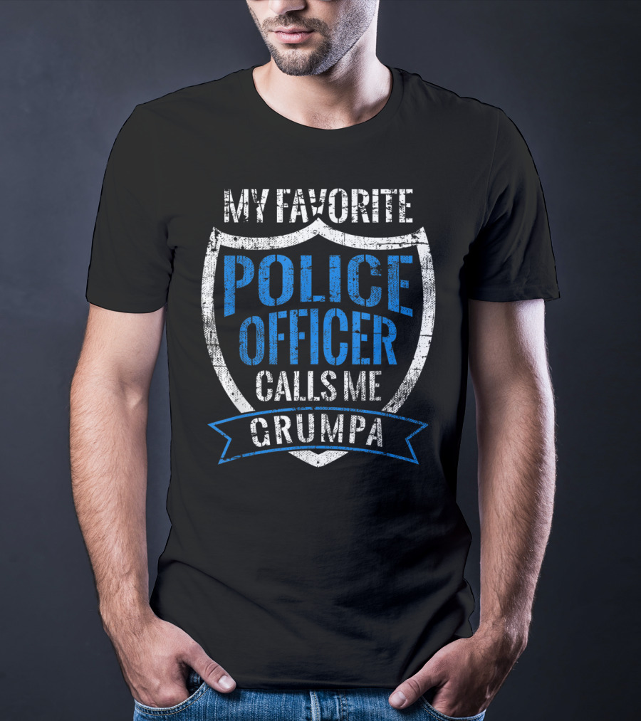 My Favorite Police Officer Calls Me Grumpa T-Shirt