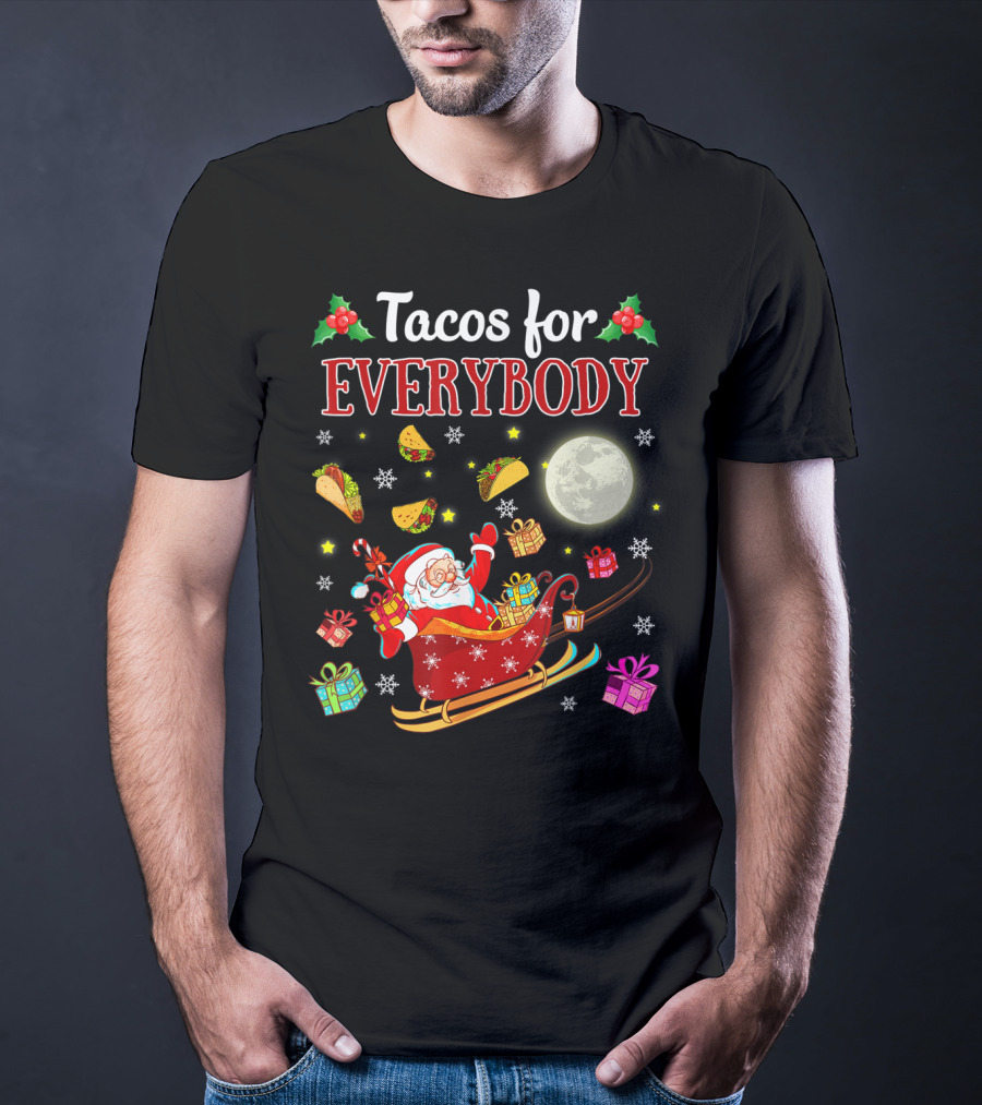 Tacos For Everybody Santa's Sleigh Christmas Delight T-Shirt