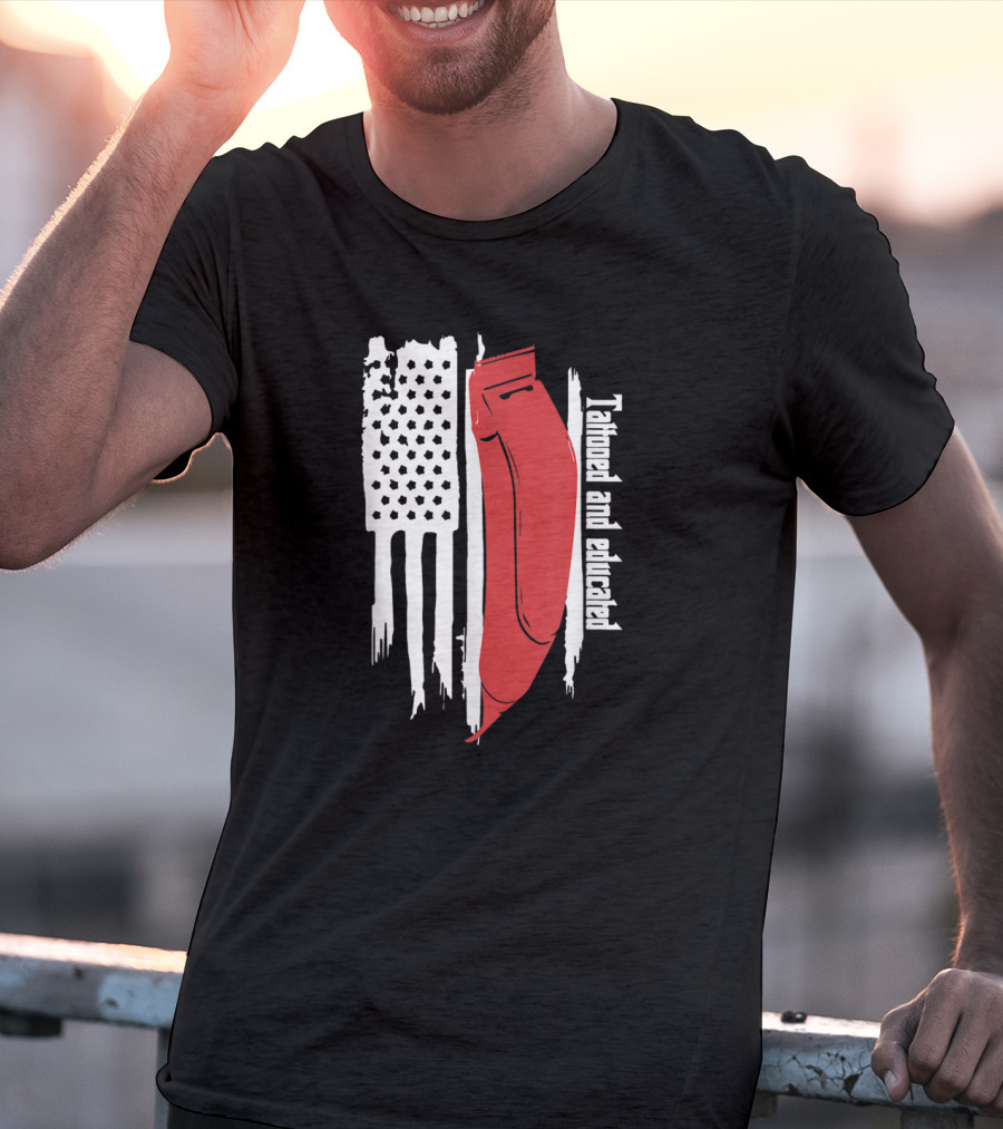 Tattooed And Educated USA Flag Barber Clipper T-Shirt
