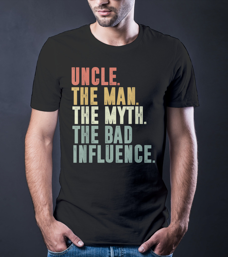 Vintage Uncle The Man The Myth The Bad Influence T-Shirt