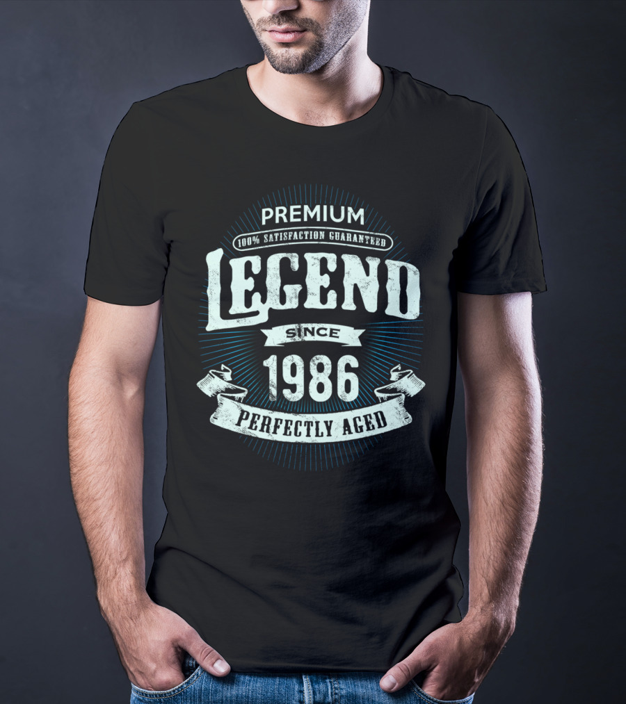 Premium Legend Since 1986 Perfectly Aged 100% Satisfaction Guaranteed T-Shirt