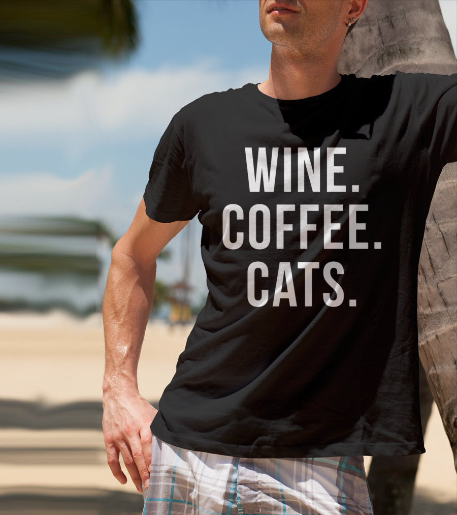Wine Coffee Cats Cat Lover T-Shirt