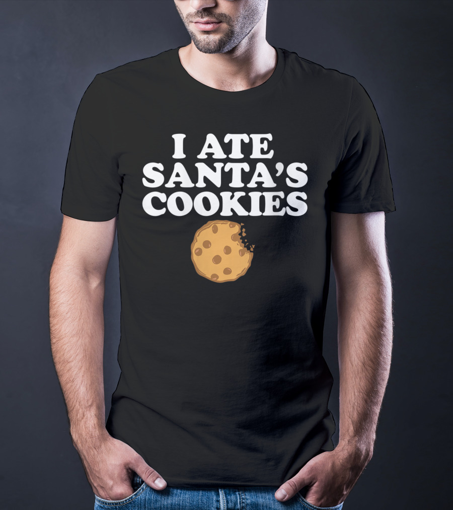 I Ate Santa's Cookies Chocolate Chip Bite T-Shirt