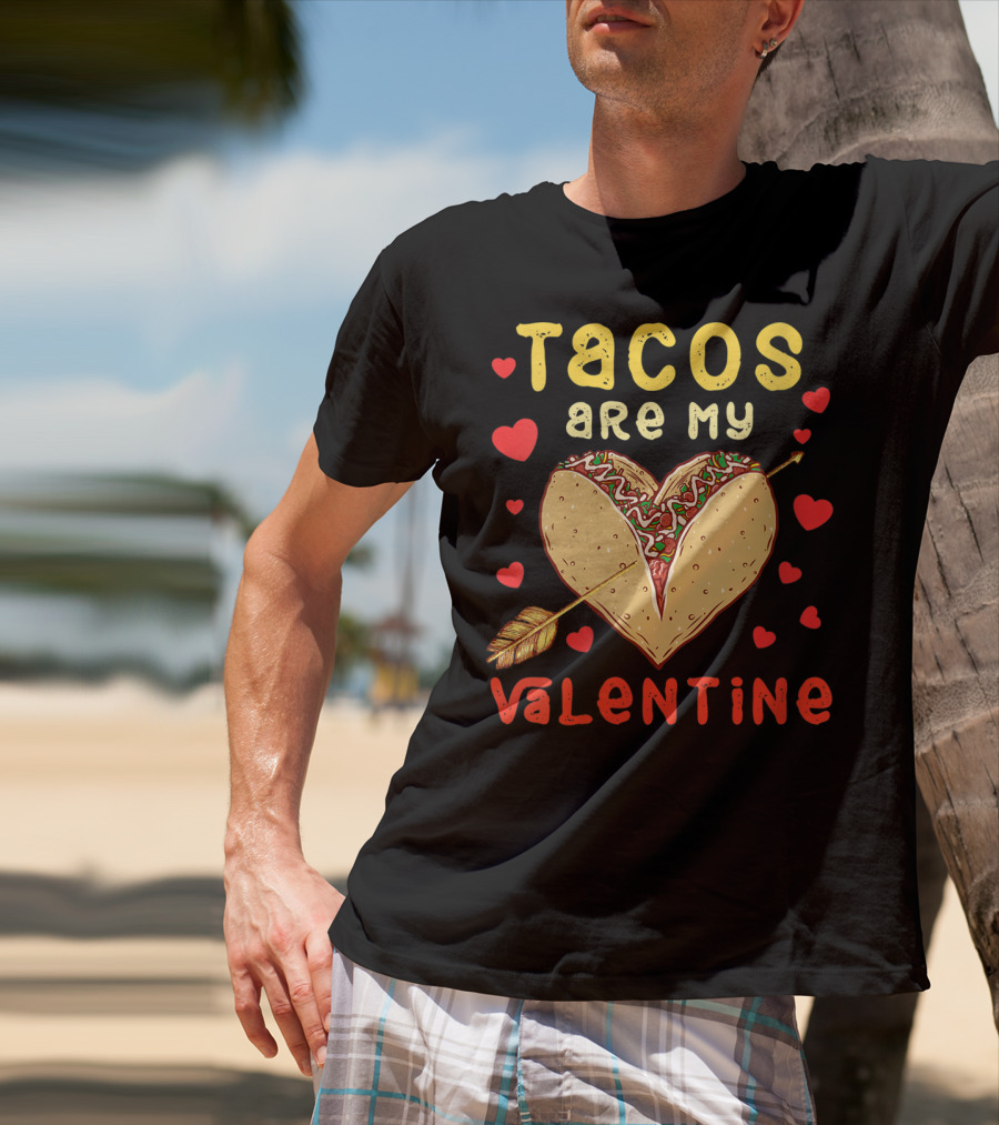 Tacos Are My Valentine Arrow Heart T-Shirt