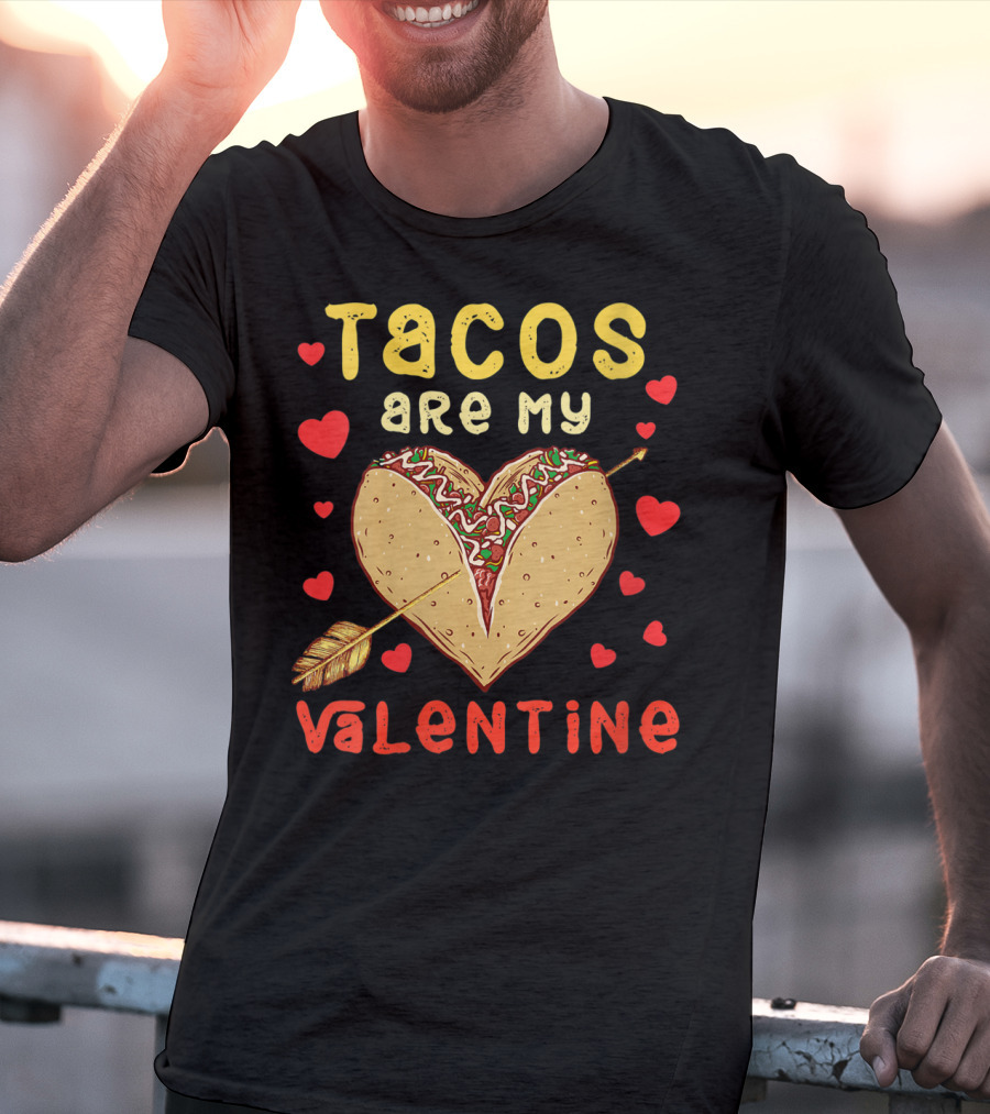 Tacos Are My Valentine Arrow Heart T-Shirt