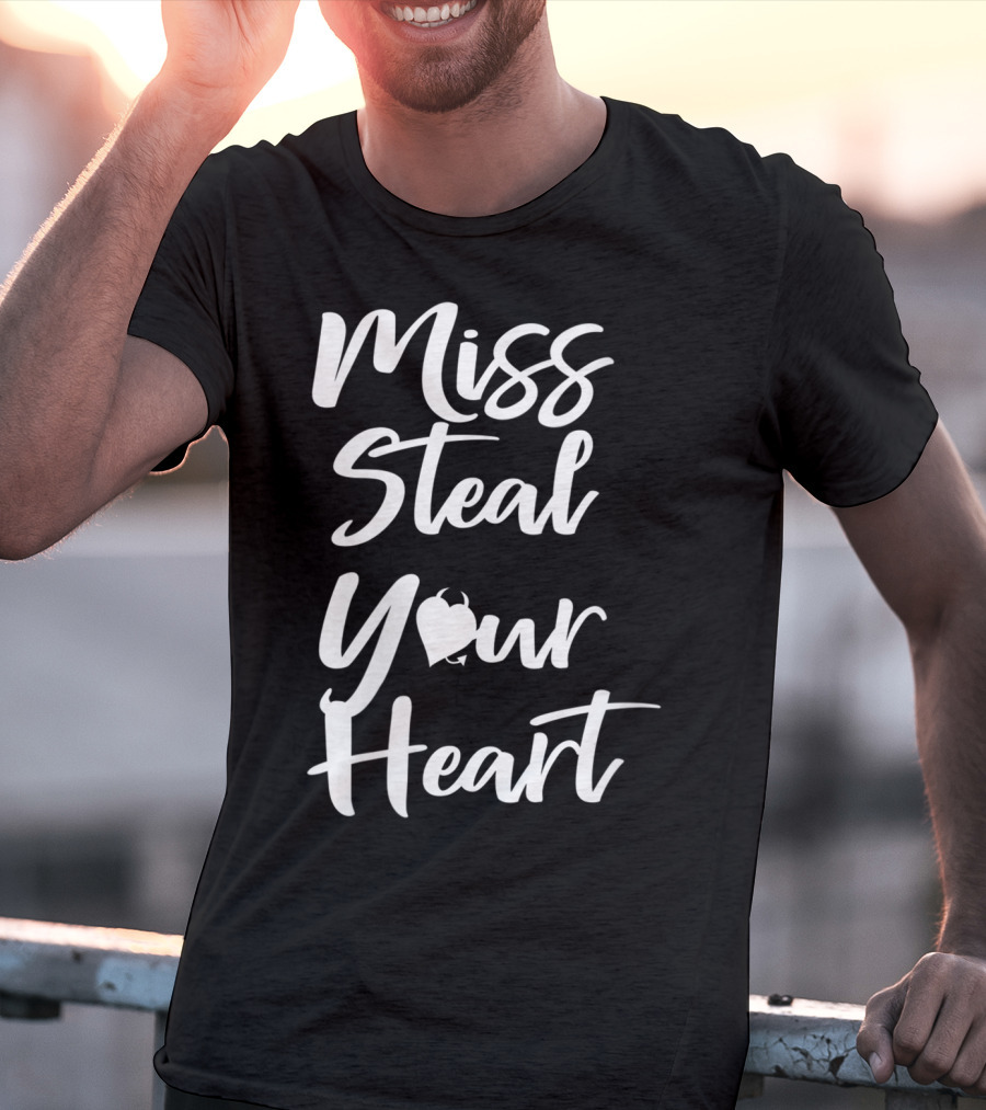 Miss Steal Your Heart Valentine T-Shirt