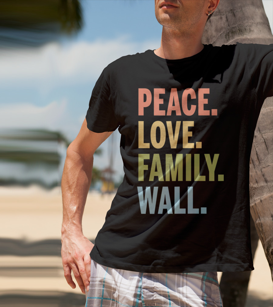 Peace Love Family Wall T-Shirt