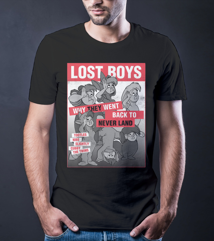 Lost Boys Why They Went Back To Never Land Tootles Nibs Slightly Cubby The Twins T-Shirt