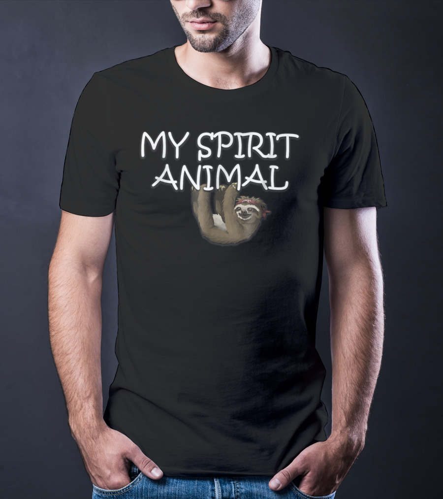 My Spirit Animal Sloth Cute Funny Hanging T-Shirt