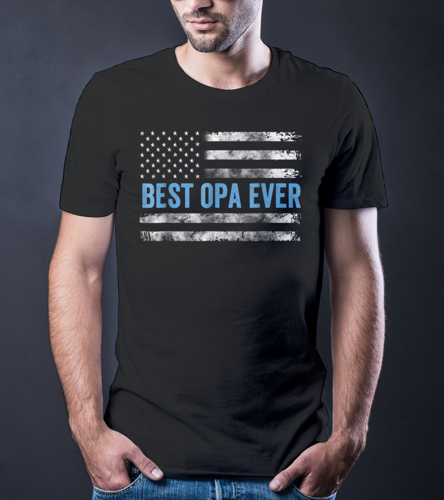 Best Opa Ever USA Flag Patriotic T-Shirt