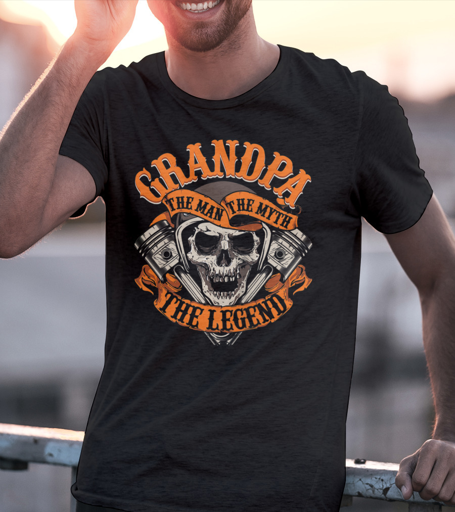 GRANDPA The Man The Myth The Legend Skull Piston T-Shirt