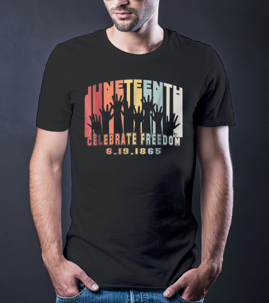 Juneteenth Celebrate Freedom 6.19.1865 Black History Day T-Shirt
