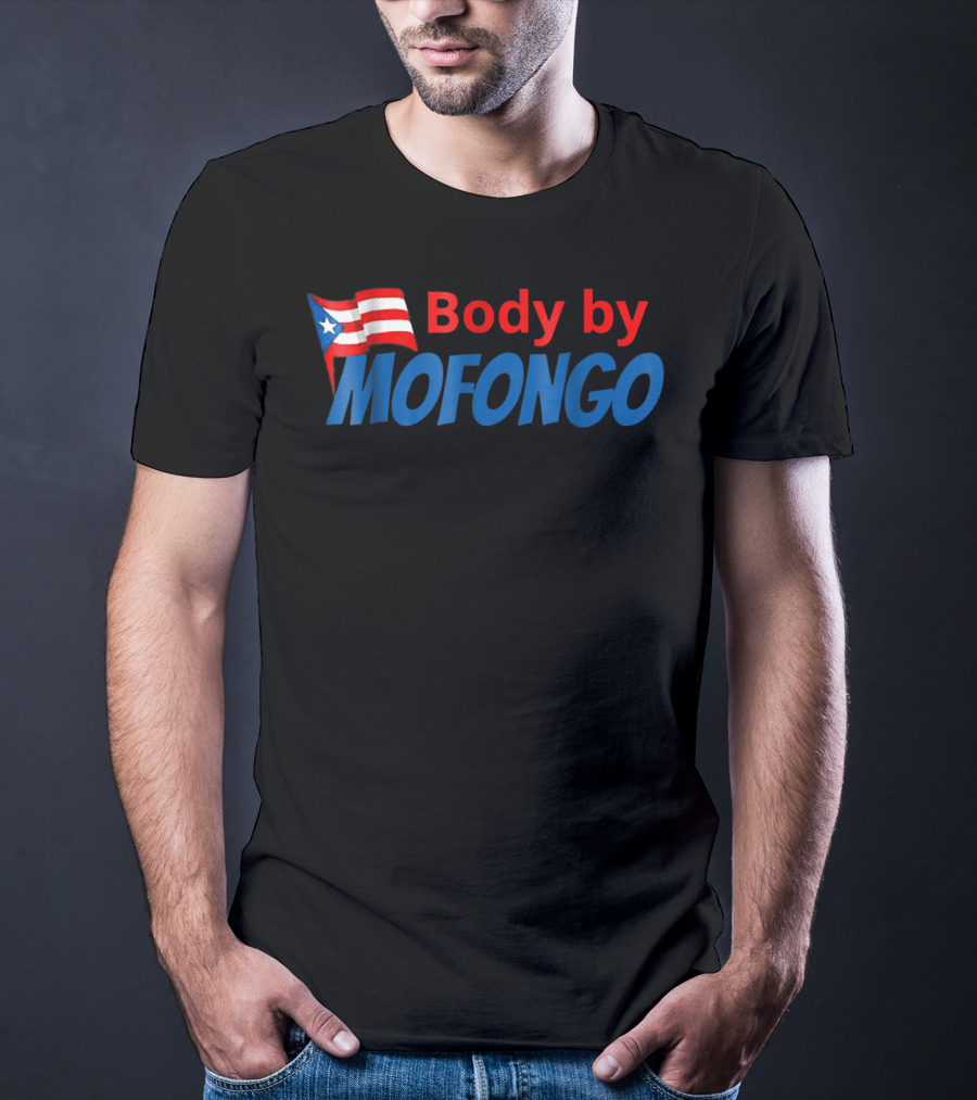 Body By Mofongo Funny Puerto Rico Flag T-Shirt