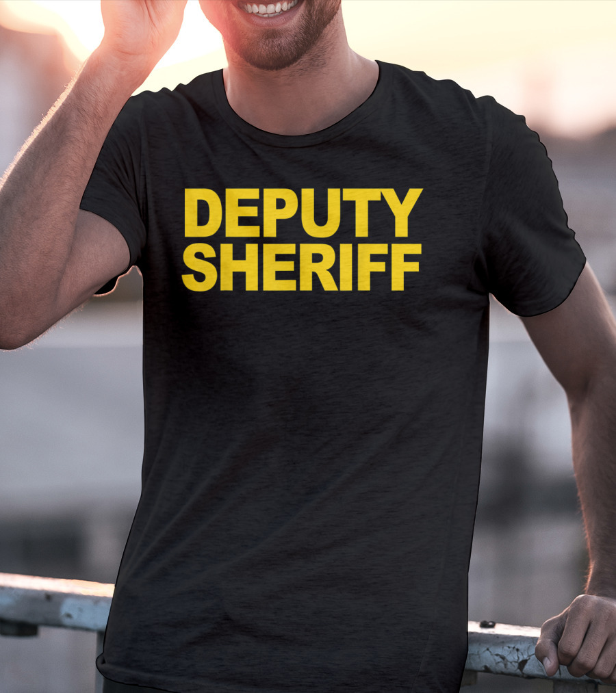 Deputy Sheriff Law Enforcement T-Shirt