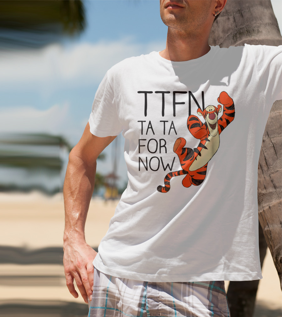 Disney Winnie The Pooh Tigger TTFN Ta Ta For Now T-Shirt