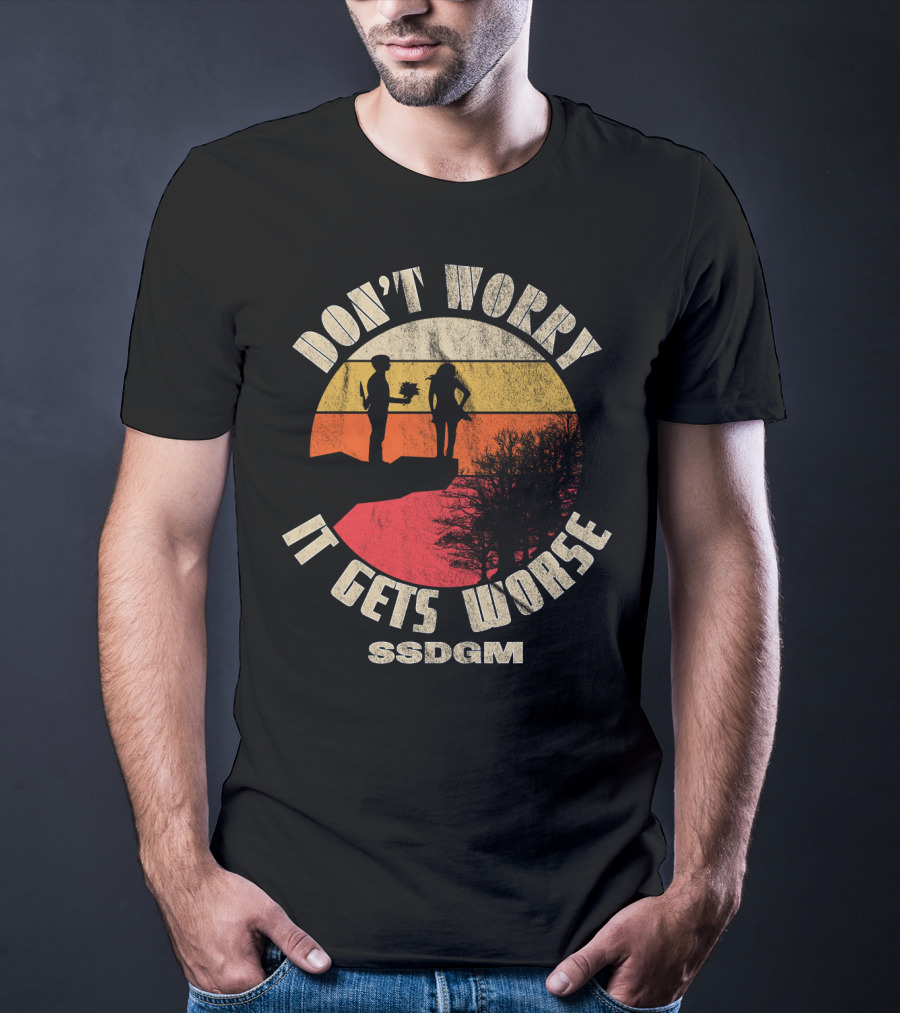 Don't Worry It Gets Worse SSDGM Retro Sunset Cliff Scene T-Shirt