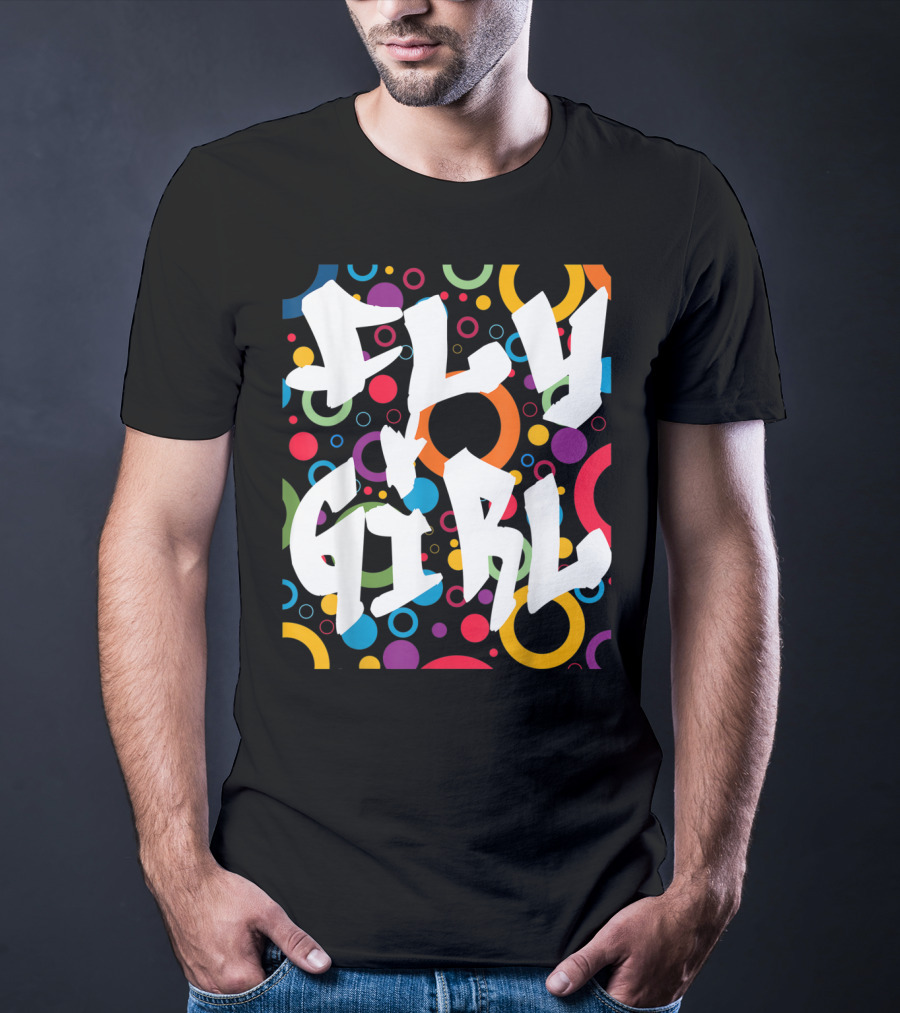 Fly Girl Colorful Old School Hip Hop B Girl T-Shirt