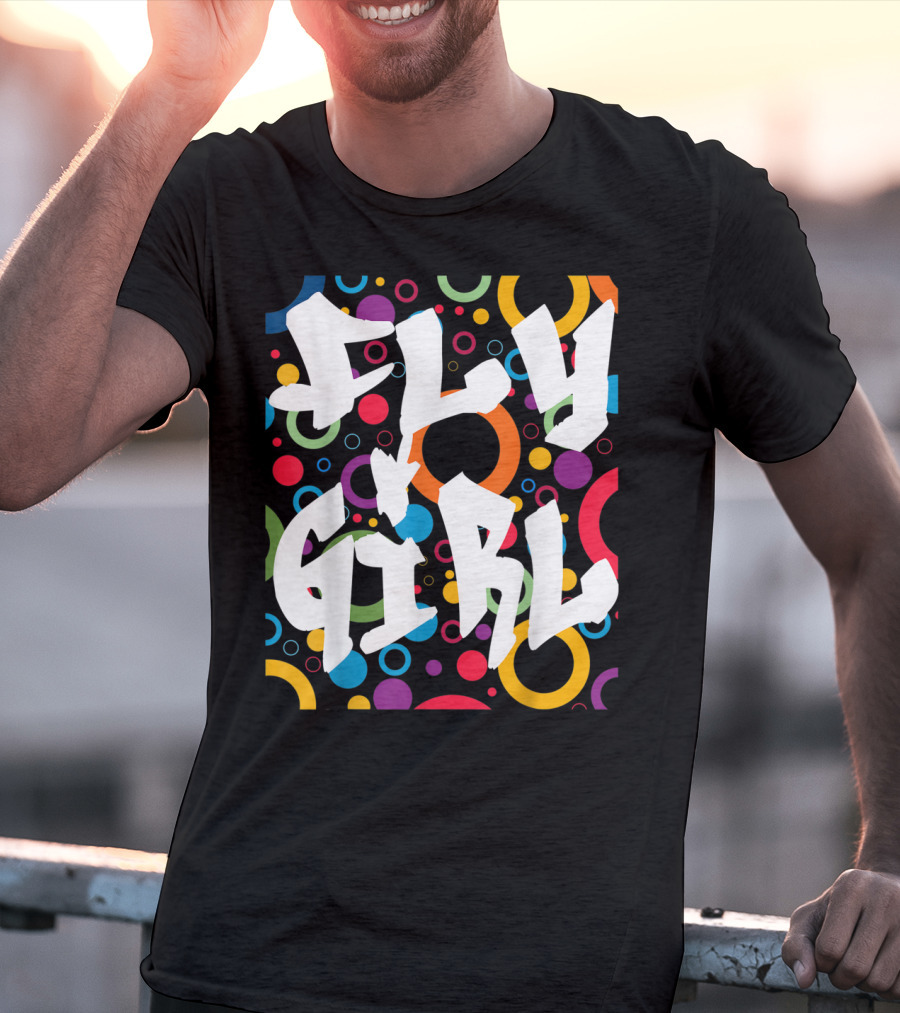 Fly Girl Colorful Old School Hip Hop B Girl T-Shirt