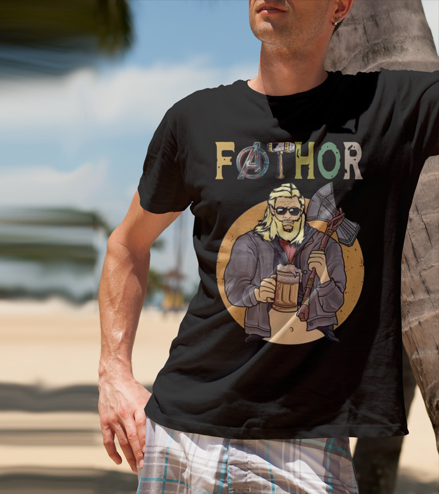 Fathor Avenger Beer Drinking Dad With Axe And Hammer T-Shirt