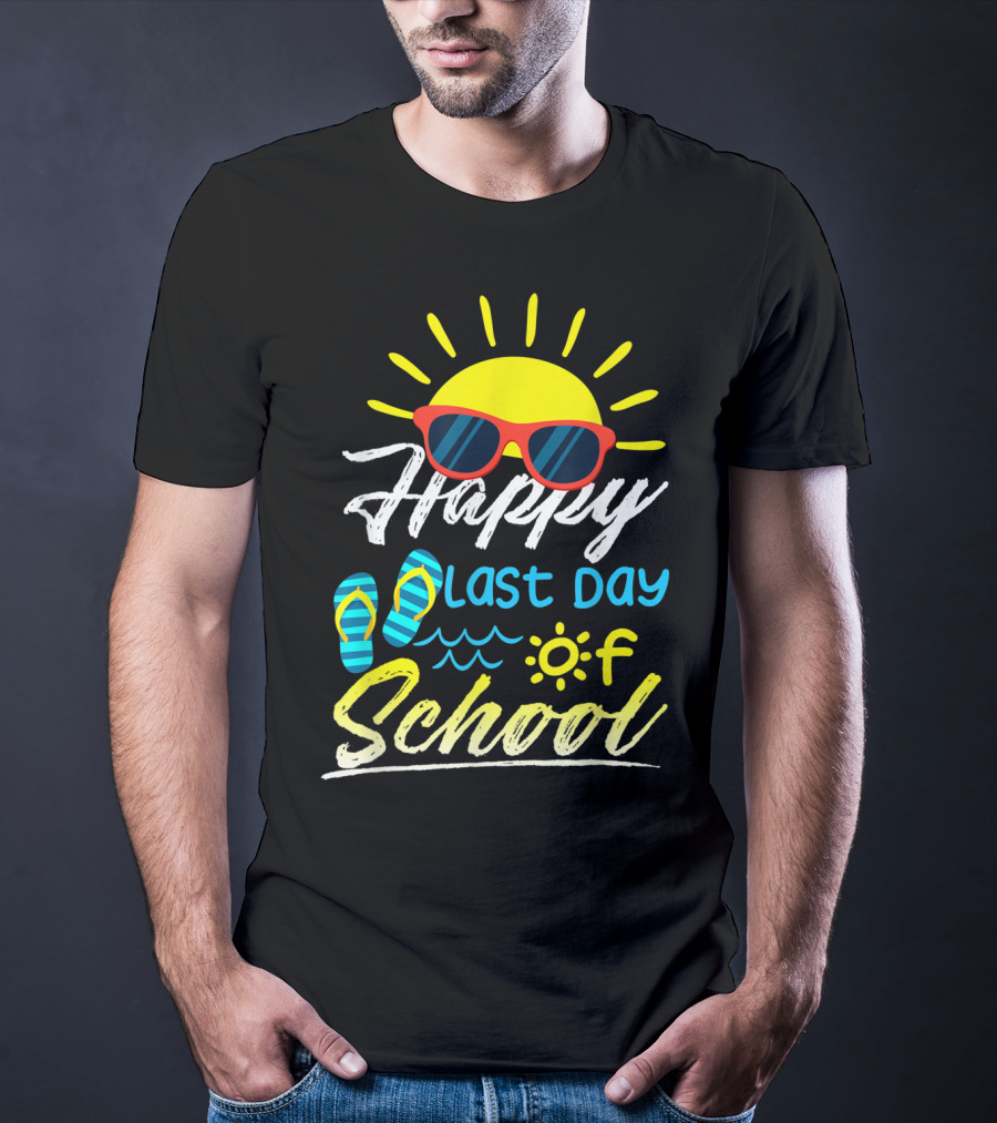Happy Last Day Of School Summer Sun Sunglasses Flip Flops T-Shirt