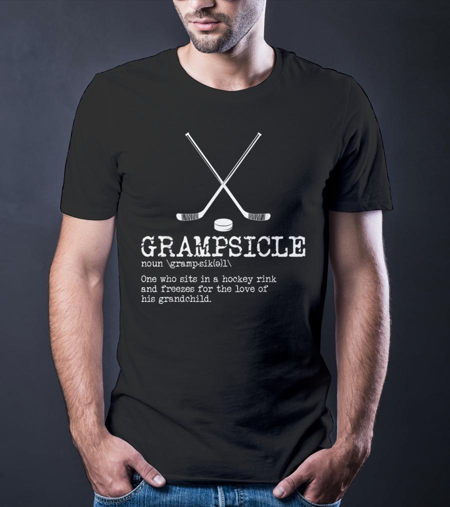 Hockey Grandpa Grampsicle Definition Noun Freezes For Grandchild Love Rink T-Shirt