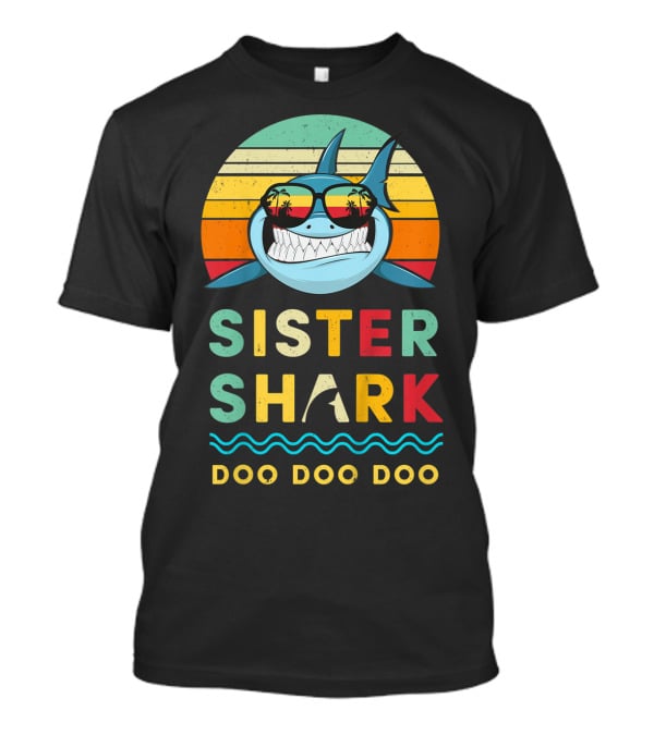 Sister Shark Doo Doo Doo Kids Toddlers Girls Retro Shark Sunglasses T-Shirt