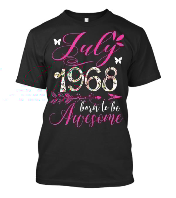 July 1968 Born To Be Awesome Floral Butterflies T-Shirt
