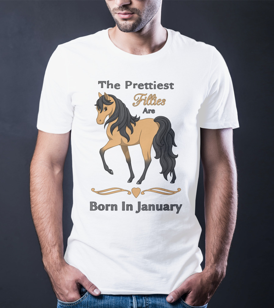The Prettiest Fillies Are Born In January Buckskin Horse T-Shirt