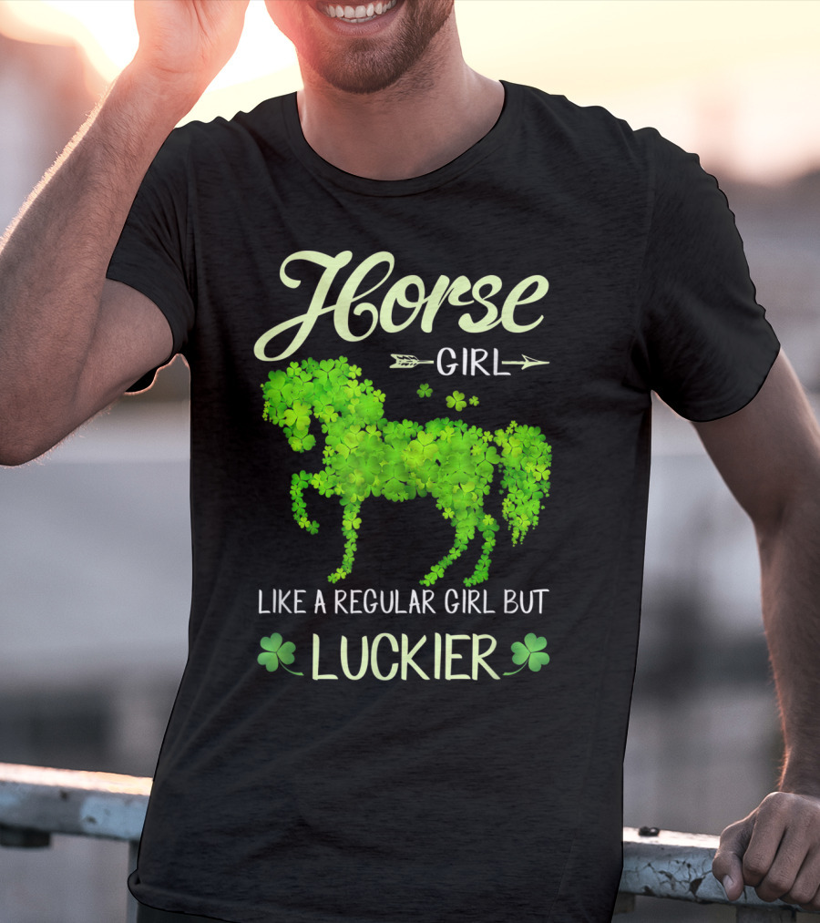 Horse Girl Like A Regular Girl But Luckier T-Shirt