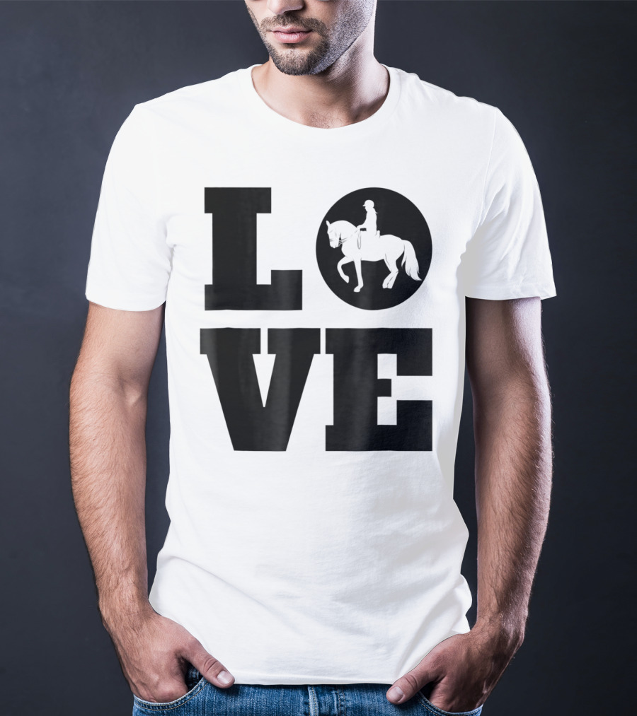 LOVE Dressage Piaffe Horse For Horse Lover T-Shirt