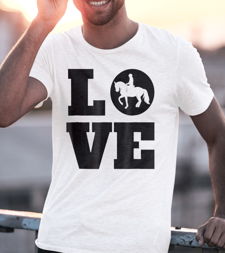 LOVE Dressage Piaffe Horse For Horse Lover T-Shirt