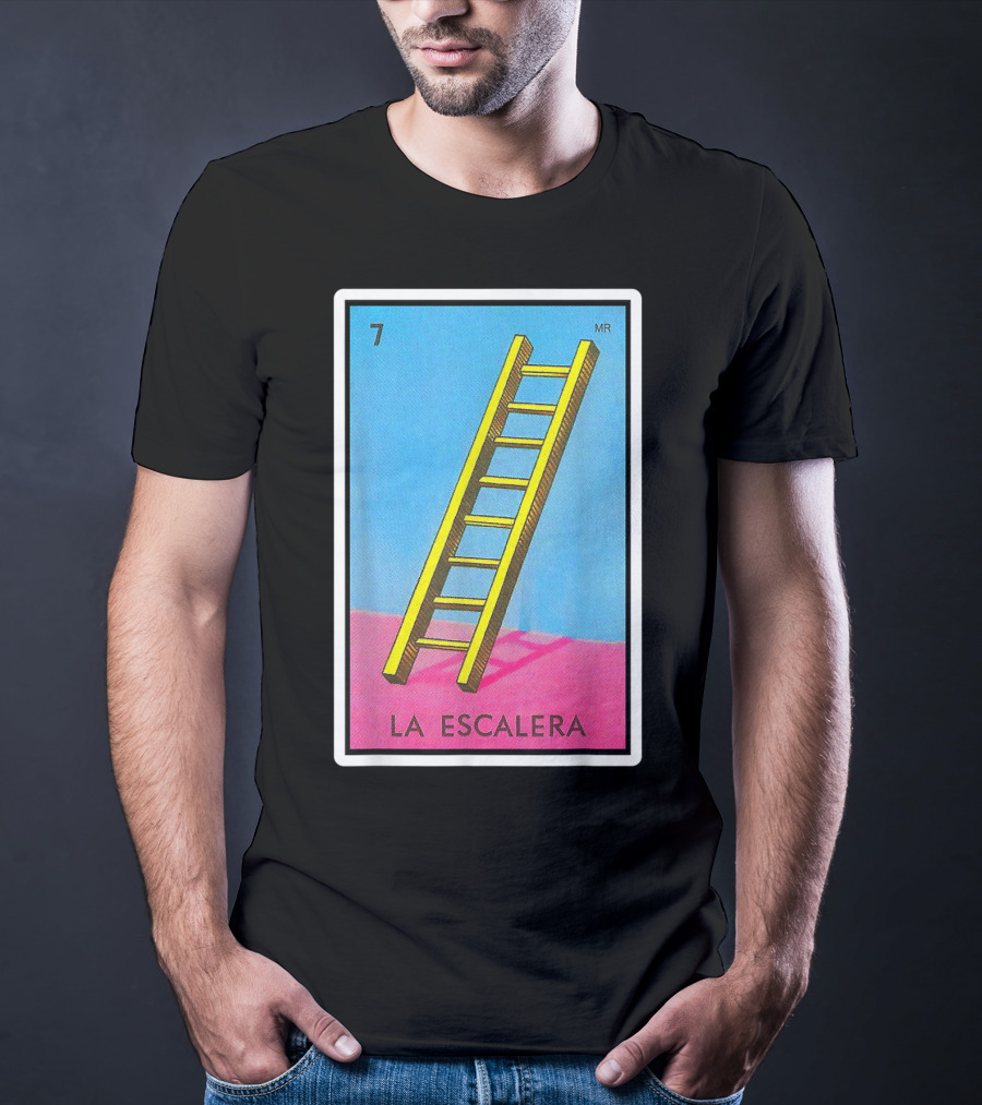 La Escalera Card Number 7 Loteria Mexican Lottery Bingo T-Shirt