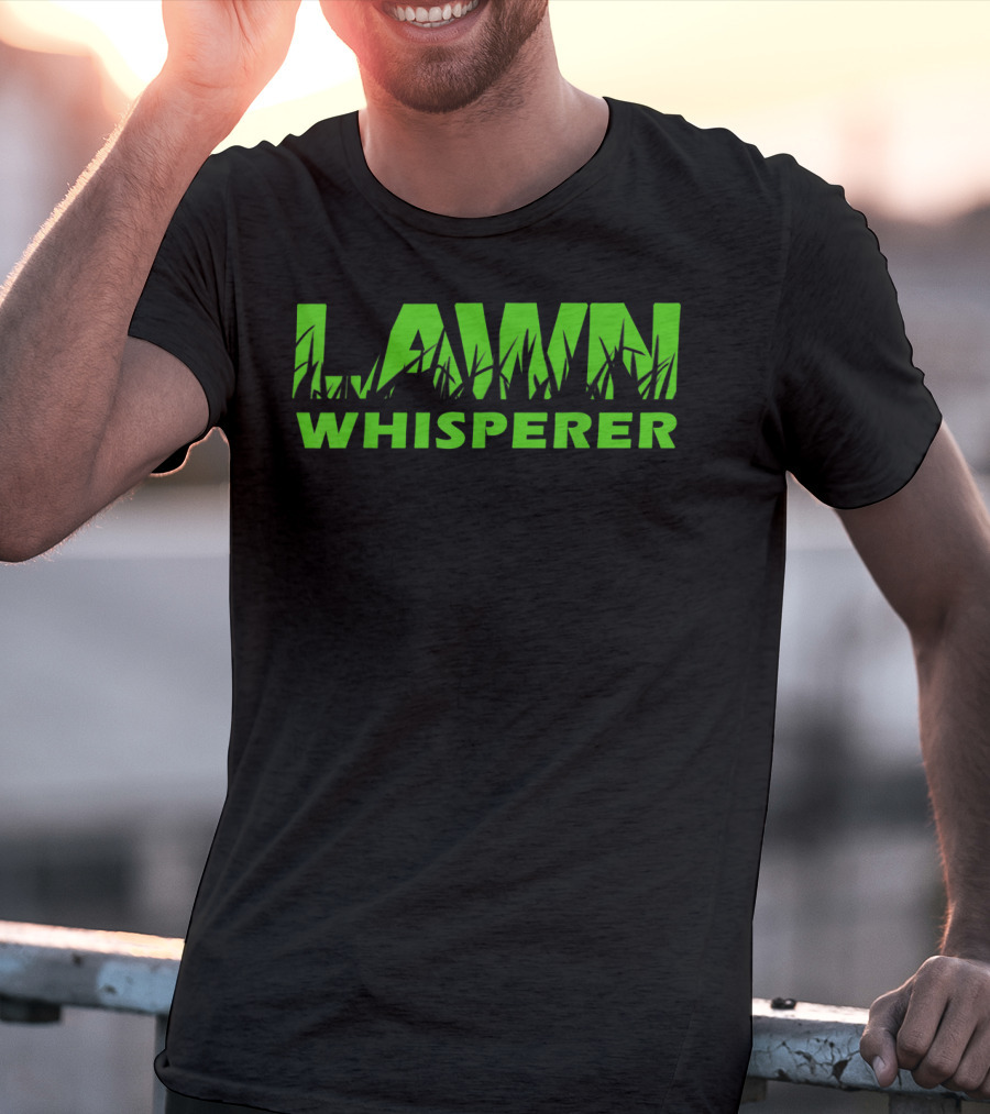 Lawn Whisperer Green Grass Landscaping Yard Work T-Shirt