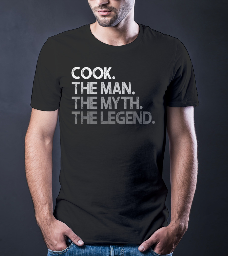 Cook The Man The Myth The Legend T-Shirt