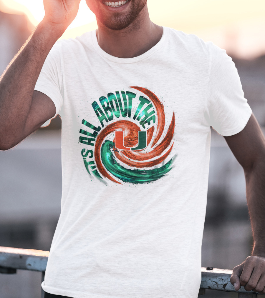 It's All About The U Miami Hurricanes Hurricane Wave T-Shirt