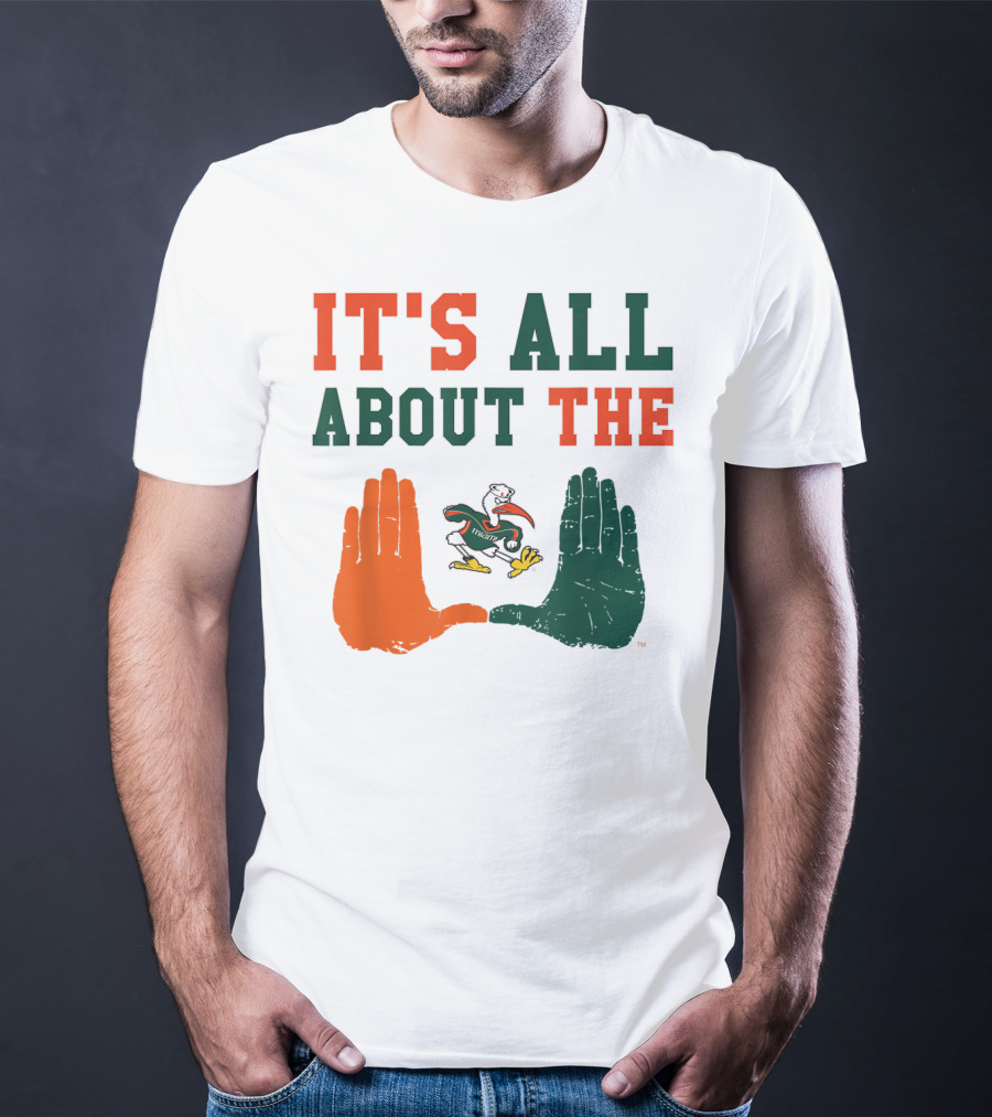 Miami Hurricanes It's All About The U Sebastian Hands T-Shirt