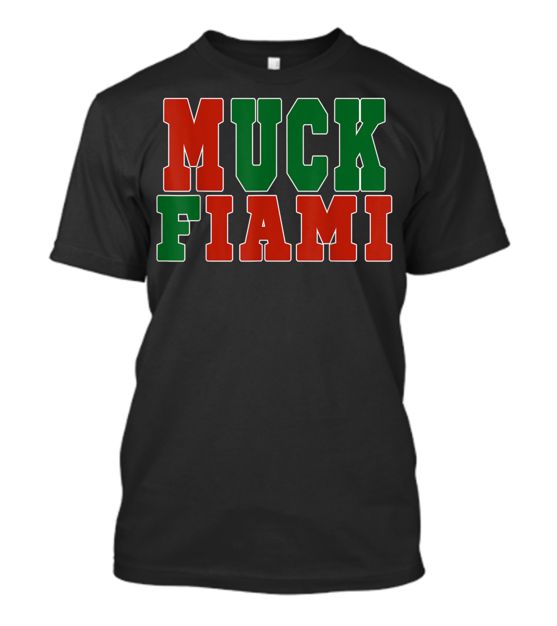 Muck Fiami Funny Miami Hater Red Green Block Letters T-Shirt