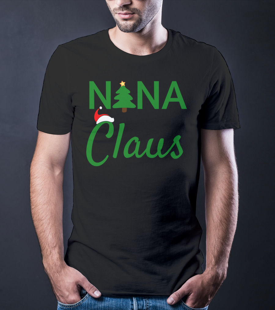 Nana Claus Daddy Claus Baby Claus Mama Claus Christmas Tree Santa Hat T-Shirt