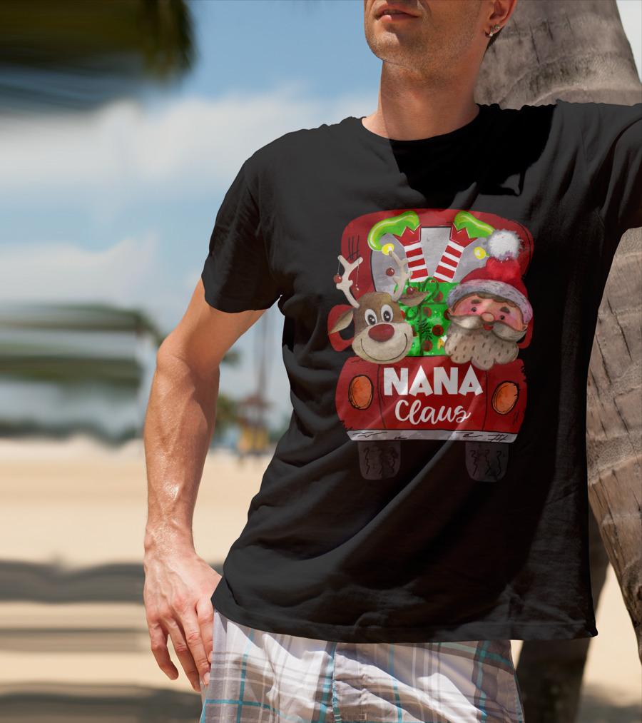 Nana Claus Red Car Christmas Reindeer And Santa T-Shirt