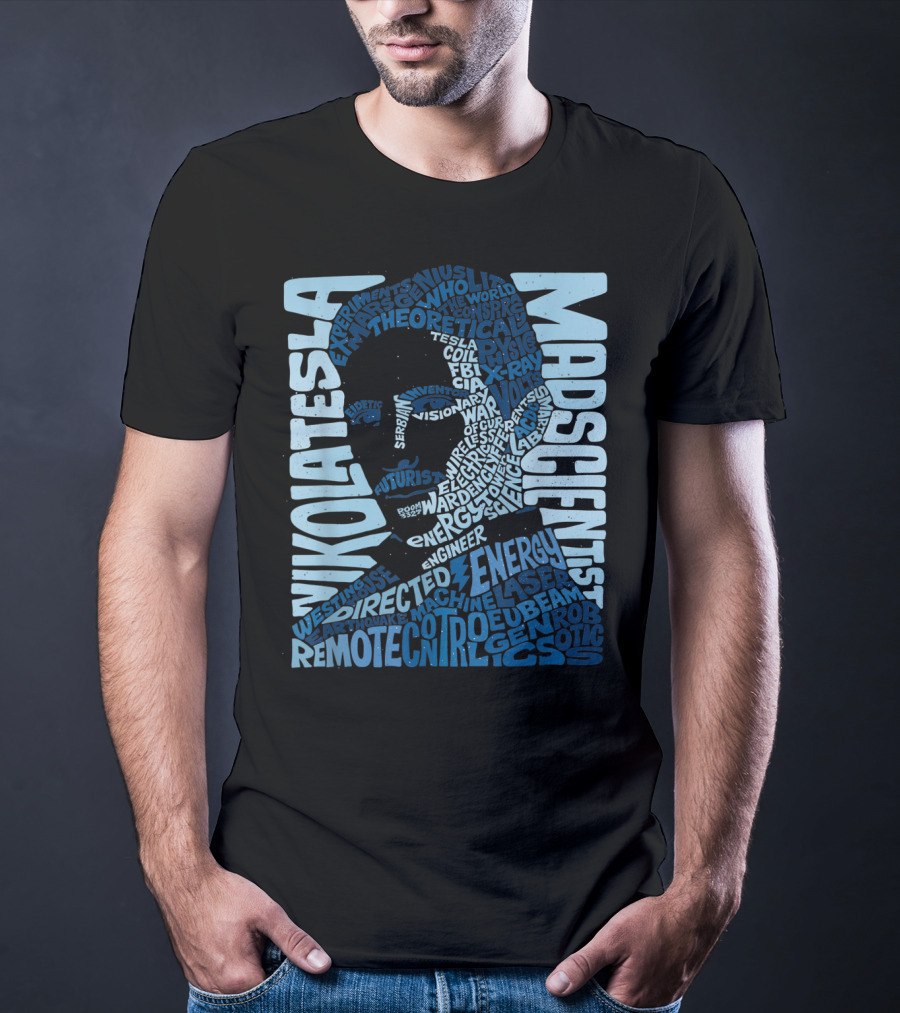 Nikola Tesla Mad Scientist Theoretical Energy Visionary Remote Control Experiments T-Shirt