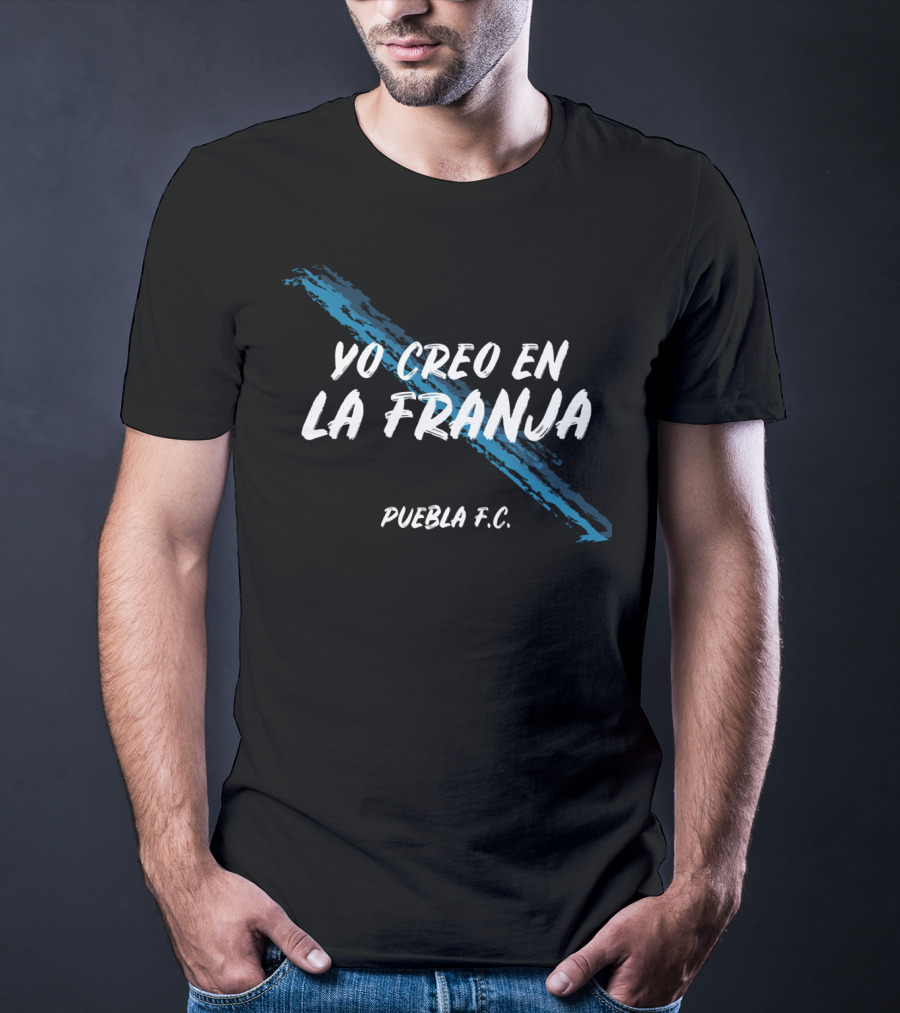 Yo Creo En La Franja Puebla F.C T-Shirt