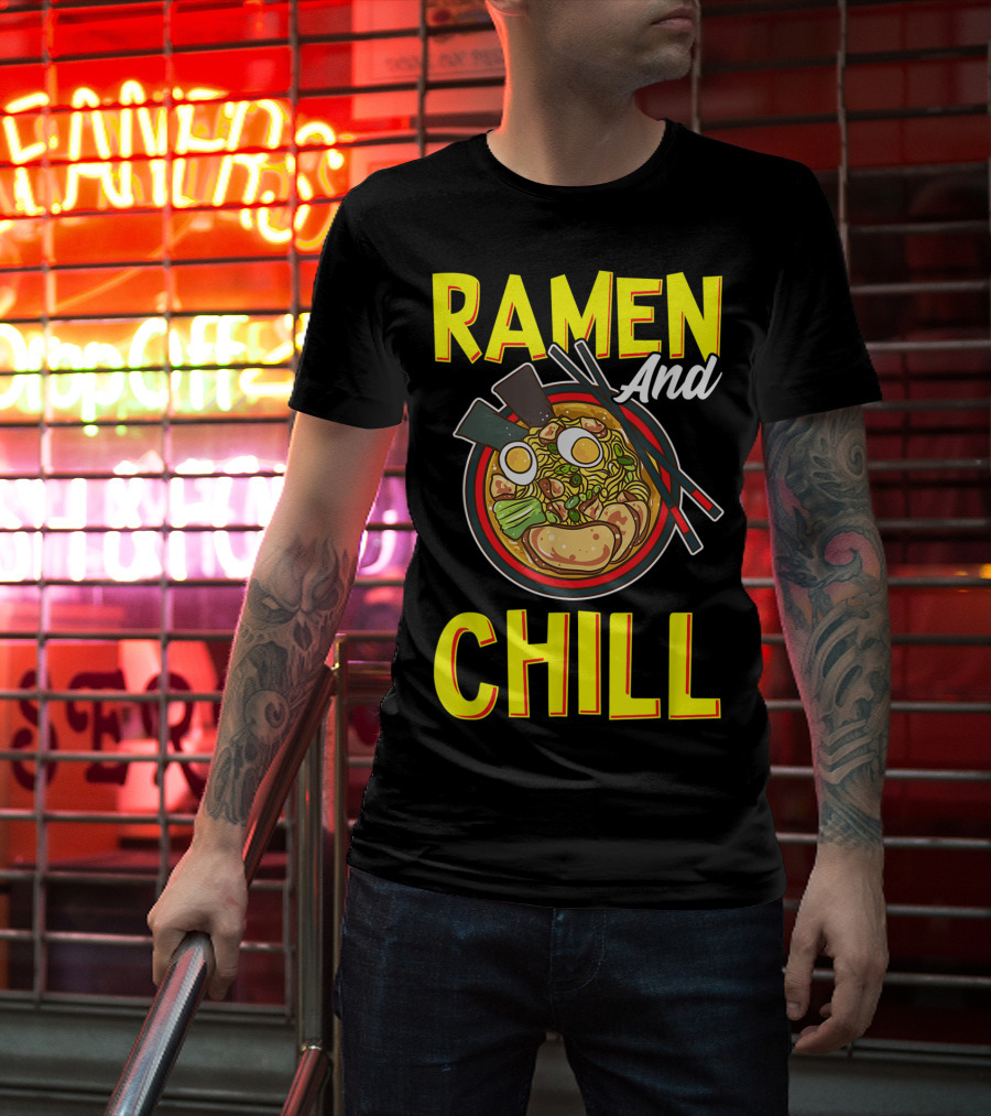 Ramen And Chill Kawaii Noodles Ramen Bowl T-Shirt