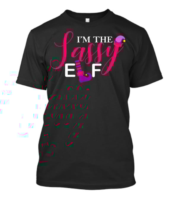 I'm The Sassy Elf Matching Family Group Elf Squad T-Shirt