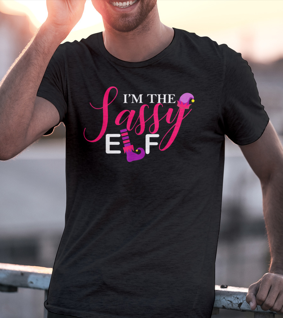 I'm The Sassy Elf Matching Family Group Elf Squad T-Shirt