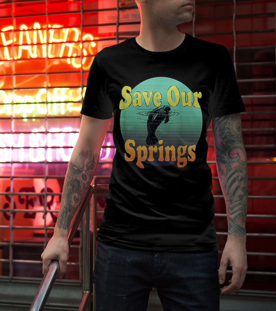 Save Our Springs Mana Manatee Preservation Awareness T-Shirt