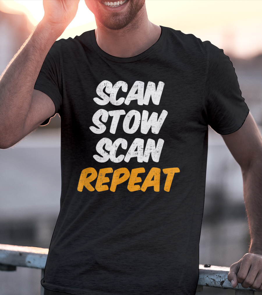 Scan Stow Scan Repeat Catchphrase For Efficiency Lovers T-Shirt