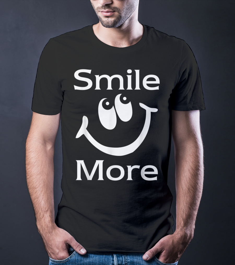 Smile More Happy Face Eyes T-Shirt