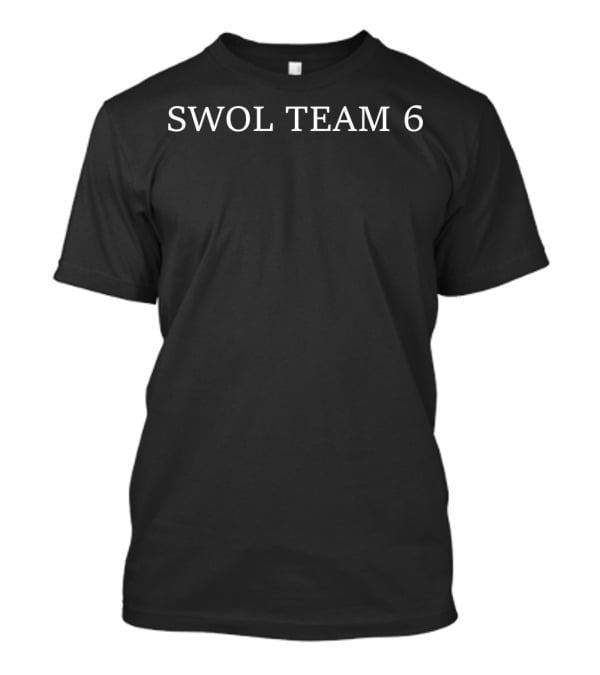 Swol Team 6 Funny Broscience Lifting Gym Workout Fitness T-Shirt